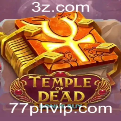 Descubra o Empolgante Jogo Temple of Dead Bonus Buy